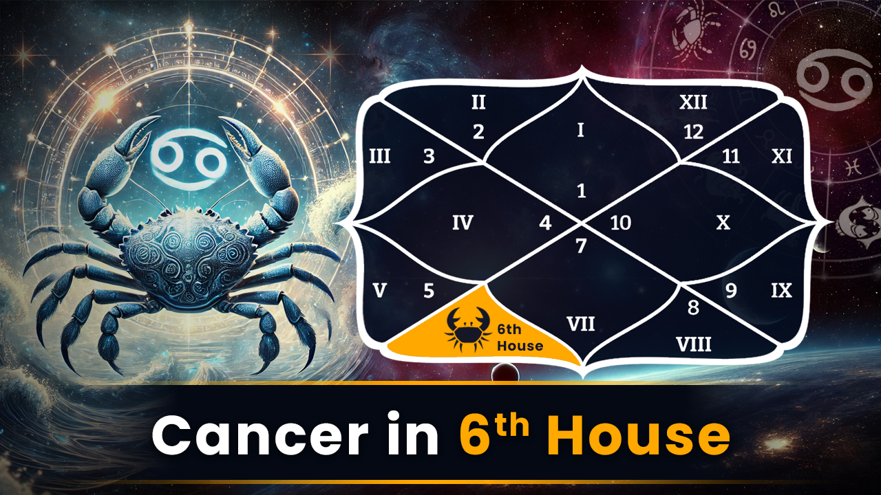 Cancer in 6th House Work, Health & Emotional Well-Being Insights